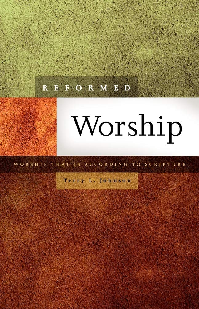 Cover of Reformed Worship by Terry L. Johnson
